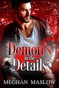 The Demon's in the Details (Charm City Chronicles #1) by Meghan Maslow