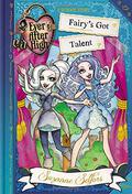 Fairy's Got Talent (Ever After High: A School Story #4) by Suzanne Selfors