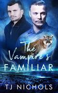The Vampire's Familiar (Familiar Mates #2) by Matt Stephens