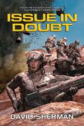 Issue in Doubt (The 18th Race #1) by David Sherman