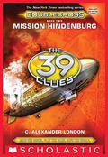 Mission Hindenburg by C. Alexander London