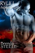 Accidental Mates: Ryuu (Accidental Mates #2) by Brenda Steele