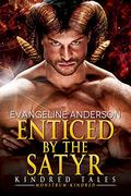 Enticed by the Satyr: Kindred Tales #38: A novel of the Monstrum Kindred, by Evangeline Anderson