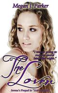 The Lover (Behind The Vail #0) by Megan J. Parker