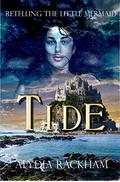 Tide: Retelling the Little Mermaid (The Curse-Breaker Series #3) by Alydia Rackham