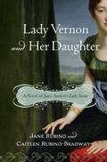 Lady Vernon and Her Daughter by Jane Rubino