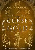 The Curse of Gold (Once Upon a Short Story #5) by A.G. Marshall