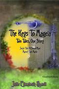 The Keys To Mageia by Julie Elizabeth Powell