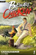 Beware of Chicken Volume 1 (Beware of Chicken #1) by CasualFarmer