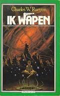 Ik Wapen by Charles W. Runyon