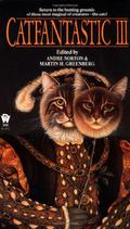 Catfantastic III (Catfantastic #3) by Ardath Mayhar