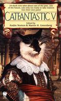 Catfantastic V by Andre Norton, Martin H. Greenberg