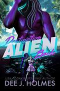Destination Alien Bride  (Apex Astral Warriors #1) by Dee J. Holmes