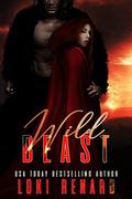 Wild Beast by Loki Renard