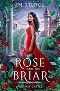 The Rose and the Briar by J.M. Stengl
