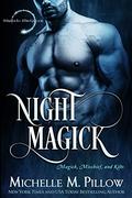 Night Magick by Michelle M. Pillow