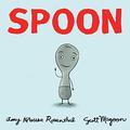 Spoon by Amy Krouse Rosenthal, Scott Magoon