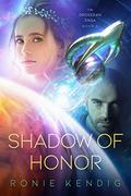 Shadow of Honor (The Droseran Saga #3) by Ronie Kendig
