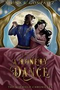 A Lonely Dance (The Miraveld Chronicles #2) by Selina R. Gonzalez