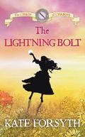 The Lightning Bolt: Chain of Charms 5 by Kate Forsyth
