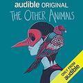 The Other Animals by Daniel M. Lavery