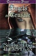 Angels on Crusade by Samantha Winston