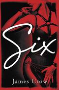 Six (Six #1) by James Crow