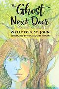 The Ghost Next Door by Wylly Folk St. John