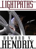 Lightpaths (Lightpaths #1) by Howard V. Hendrix