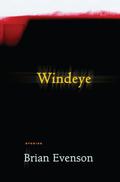 Windeye by Brian Evenson