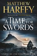 A Time for Swords (A Time for Swords #1) by Barnaby Edwards