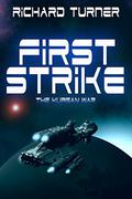 First Strike (The Kurgan War #1) by Richard Turner