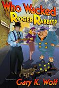 Who Wacked Roger Rabbit? (Roger Rabbit #3) by Gary K. Wolf