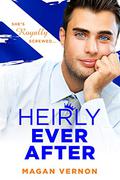 Heirly Ever After (Heired #2) by Magan Vernon