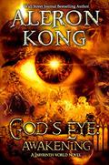 God's Eye: Awakening: A Labyrinth World Novel by Aleron Kong
