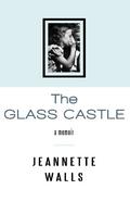 The Glass Castle by Jeannette Walls