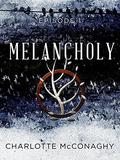 Melancholy: Episode 1 (The Cure #2A) by Charlotte McConaghy