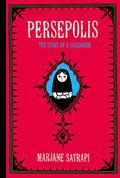 Persepolis: The Story of a Childhood (Persepolis #1-2) by Marjane Satrapi