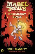 Mabel Jones and the Doomsday Book (Mabel Jones #3) by Will Mabbitt
