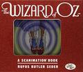 Wizard of Oz Scanimation: 10 Classic Scenes from Over the Rainbow by Rufus Butler Seder