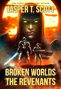 The Revenants (Broken Worlds #2) by Jonathan Todd Ross
