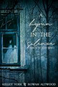 A Hymn in the Silence by Kelley York, Joel Leslie