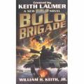 Bolo Brigade by William H. Keith Jr., Keith Laumer