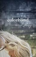 Colorblind by Siera Maley