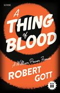 A Thing of Blood (William Power Mystery #2) by Robert Gott