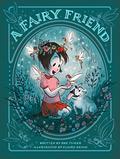 A Fairy Friend by Sue Fliess