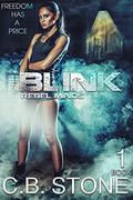 Blink 1 (Rebel Minds #1) by C.B. Stone