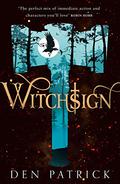 Witchsign (Ashen Torment #1) by Den Patrick