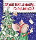 If You Take a Mouse to the Movies: Book and Doll by Felicia Bond