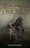 Strange Threads, Volume 2: The Lord of Lies (Strange Threads #2) by Sam Bowring